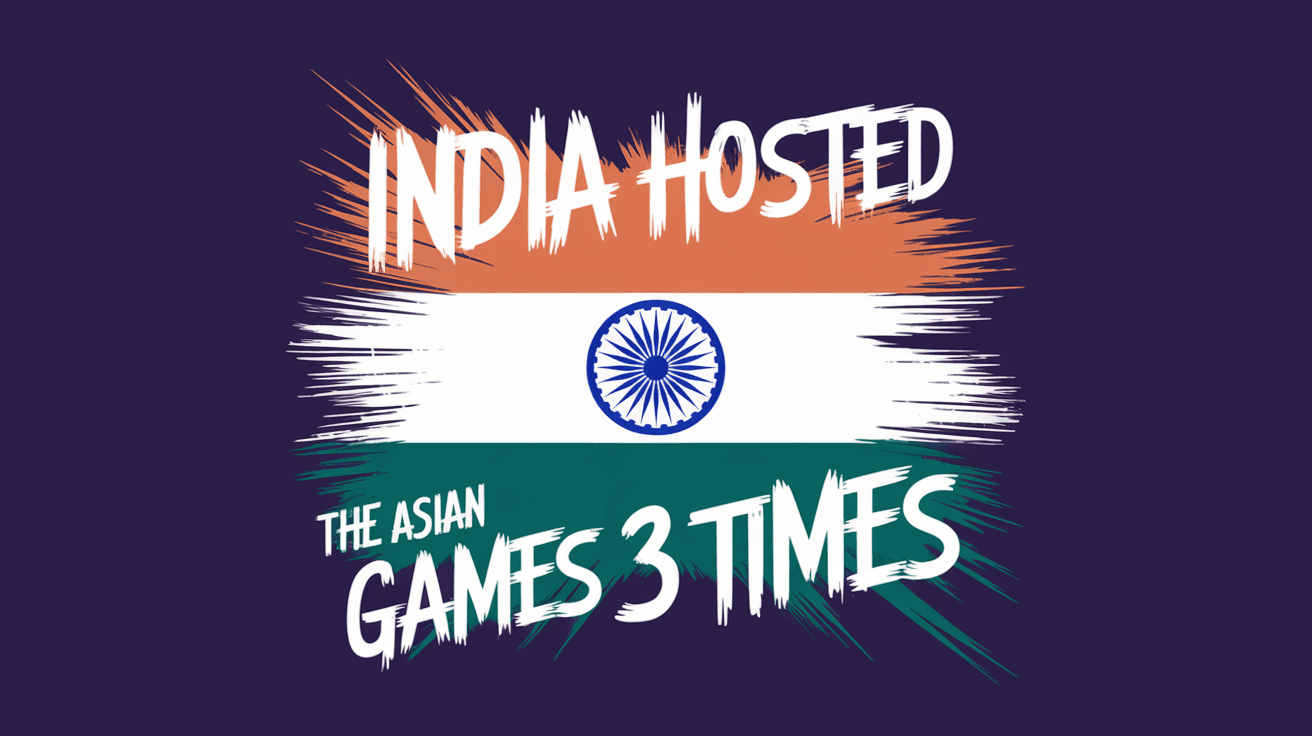 How Many Times India Hosted Asian Games