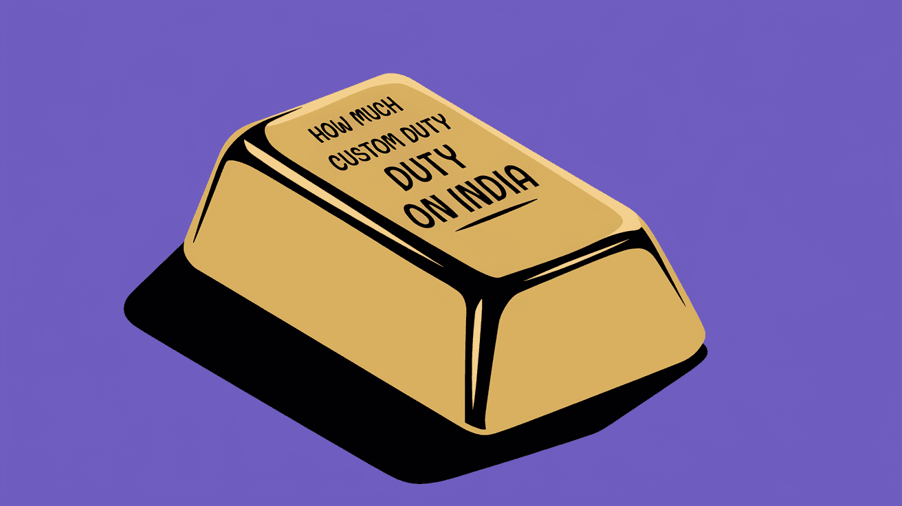 How Much Custom Duty on Gold in India