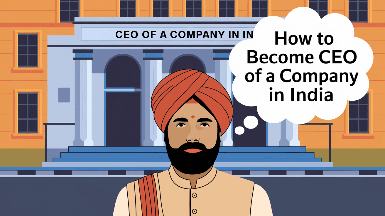 How to Become CEO of a Company in India