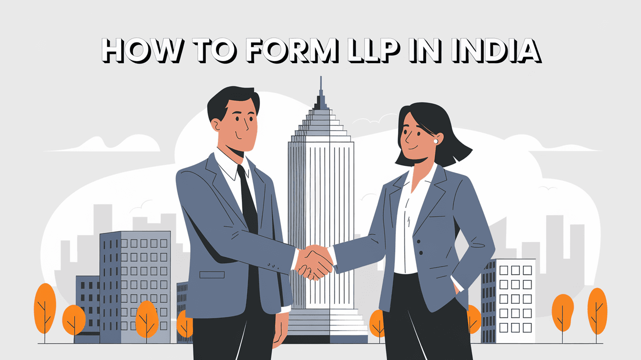 How to Form LLP in India